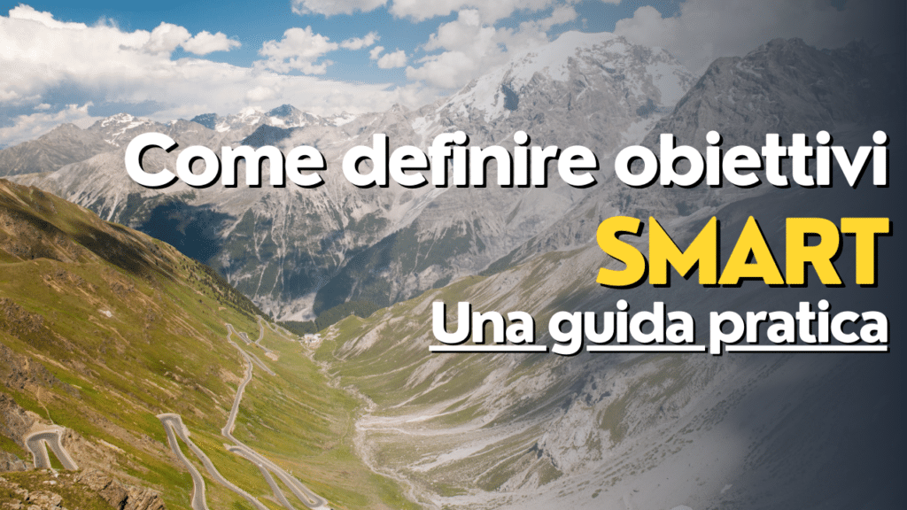 immagine di sfondo per video con titolo: come definire obiettivi SMART, una guida pratica